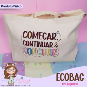 ECOBAG - Começar, continuar e concluir